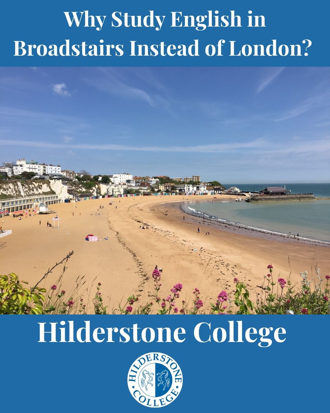 Hilderstone College - Why Study English in Broadstairs Instead of London? Hilderstone College